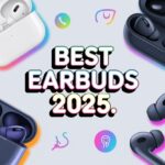 Best Earbuds 2025